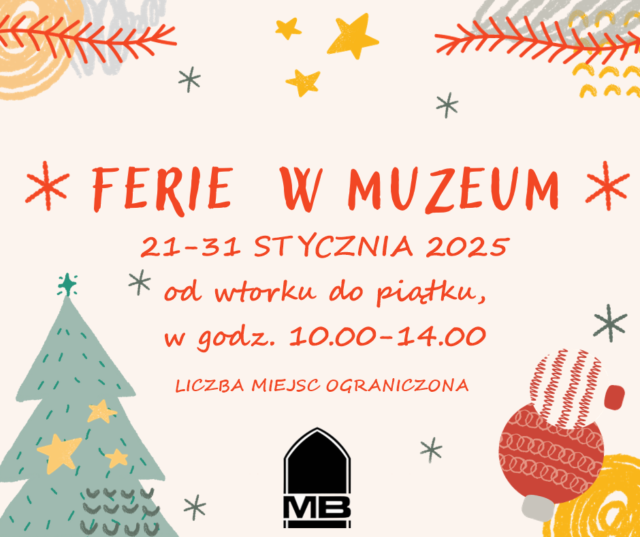 Zaproszenie na ferie w Muzeum.